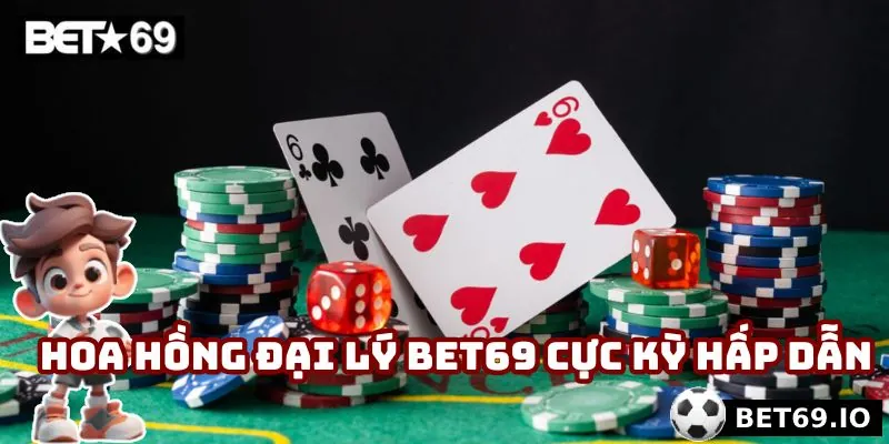 Đại Lý Bet69 - Cơ Hội Làm Giàu Hiệu Quả Cùng Nhà Cái Uy Tín 3 Hoa hồng đại lý Bet69 cực kỳ hấp dẫn